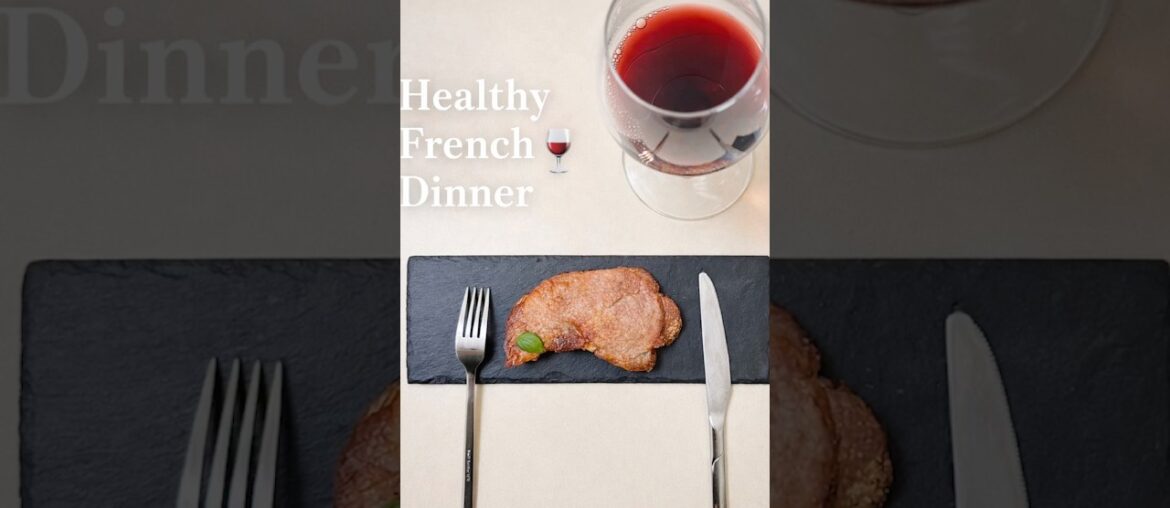 250g Pork Steak + 250ml Red Wine = Healthy Parisian Dinner 🍷🥩