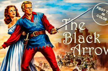 The Black Arrow | 1948 | Colorized | Classic Movie | Romance