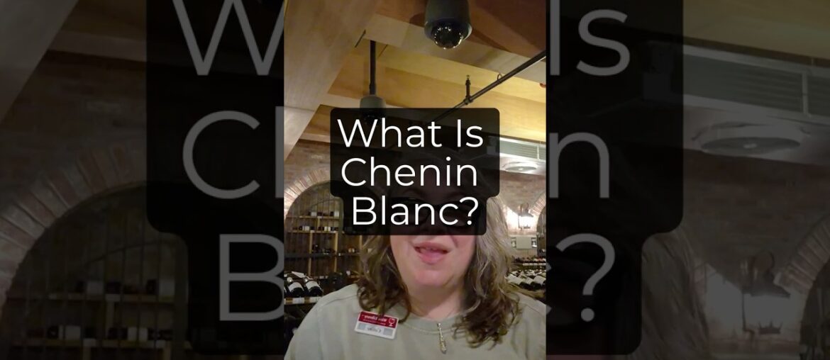 What is Chenin Blanc?