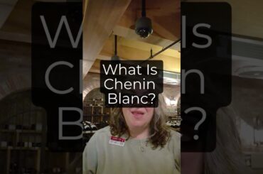 What is Chenin Blanc?