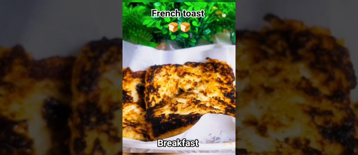 Best breakfast french toast 🍞🍞#breakfast #food #frenchtoast #youtubeshorts #yotube #recipe 🙏🧿❤️