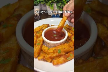 Spicy Ginger French Fries Recipe ❤️🍟 #frenchfries #snacksrecipe