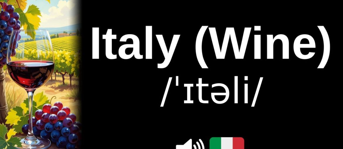 How to pronounce Italy (Wine) (CORRECTLY!)