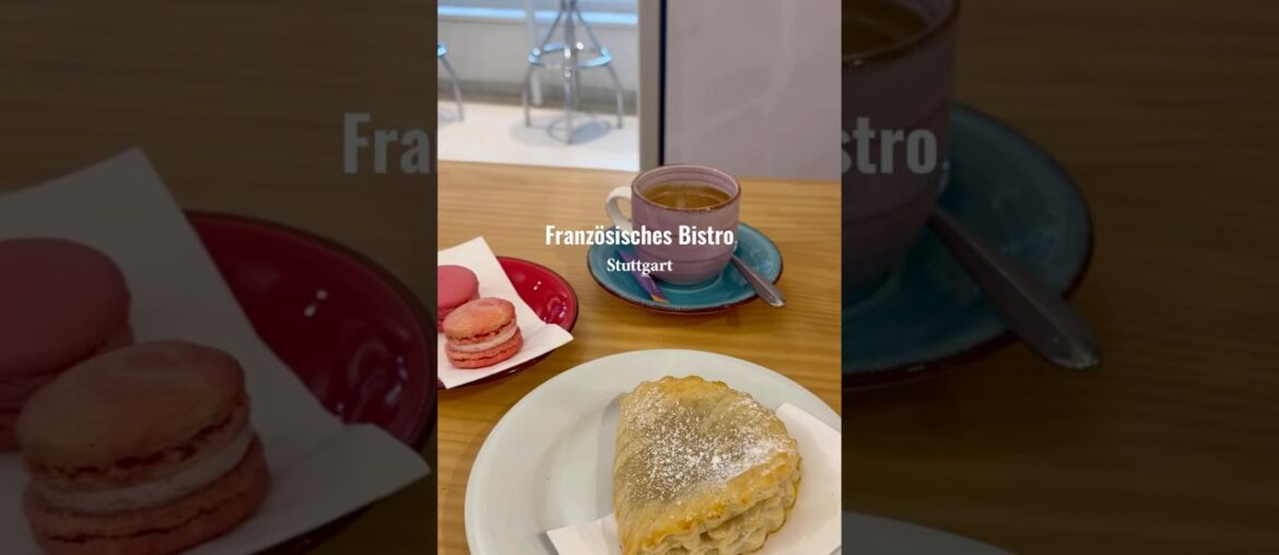 Petit France – französischer Genuss mitten in Stuttgart