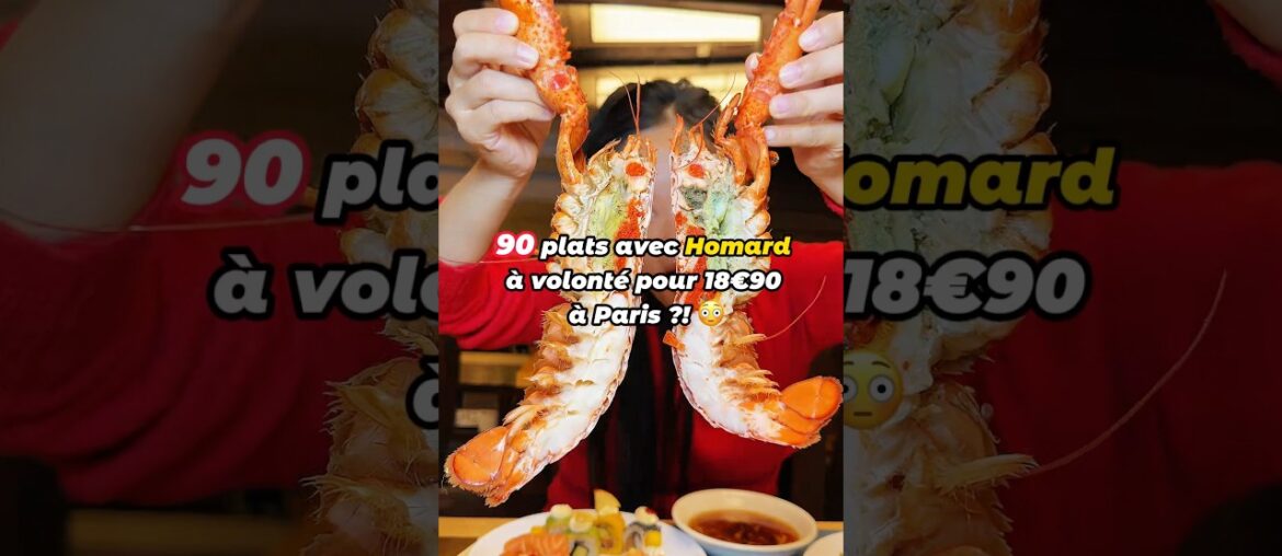 90 plats avec Homard à volonté 😲18€90 à Paris ! #bonplan 90 plats avec Homard à volonté 😲18€90 à Paris ! #bonplan