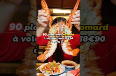 90 plats avec Homard à volonté 😲18€90 à Paris ! #bonplan