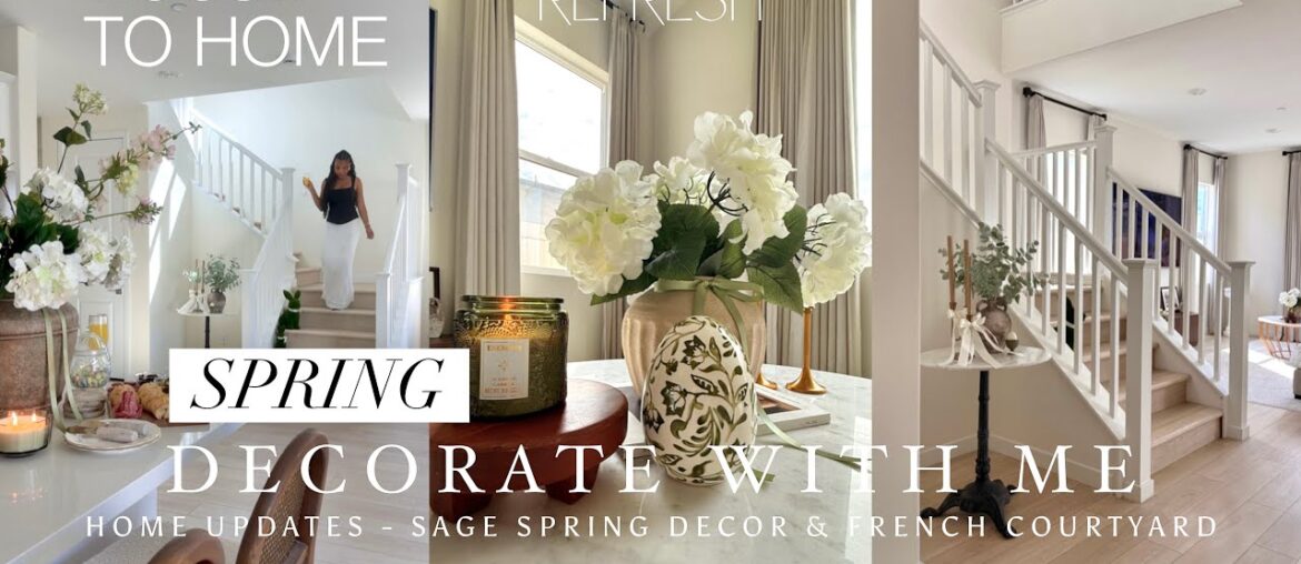 VLOG | HOUSE TO HOME - SPRING HOME REFRESH 🌿 Sage Green Decor + French Courtyard Garden Update