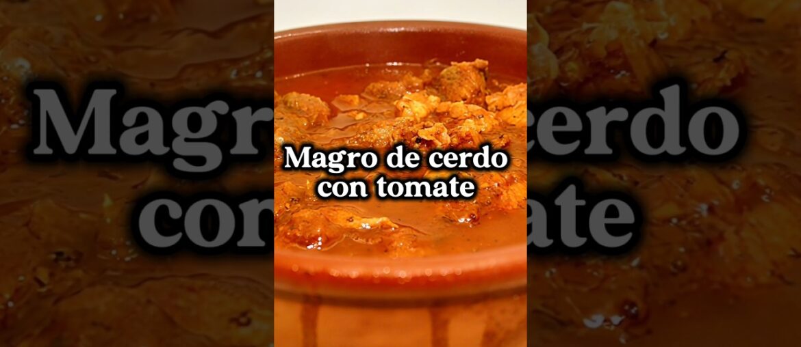 Magro de cerdo con tomate. El magro de cerdo de los bares