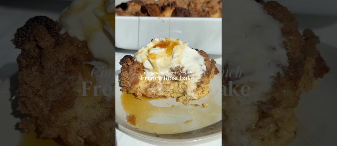 French toast bake! Full recipe in the comments! #recipe #baking #easyrecipe #frenchtoast #cake