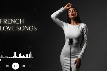 Romantic French Music – Relaxing Parisian Love Songs for Dinner & Wine