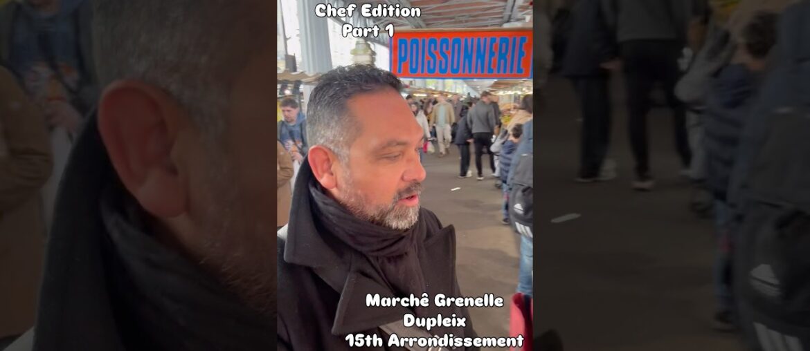 Chef Ramses: Marché De Paris” Today - we’re not just cooking we’re sourcing like the French 🇫🇷