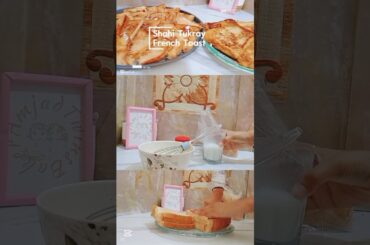 Shahi Tukray & French toast recipe | simple easy dessert recipes #recipes #dessert #explore #fyp