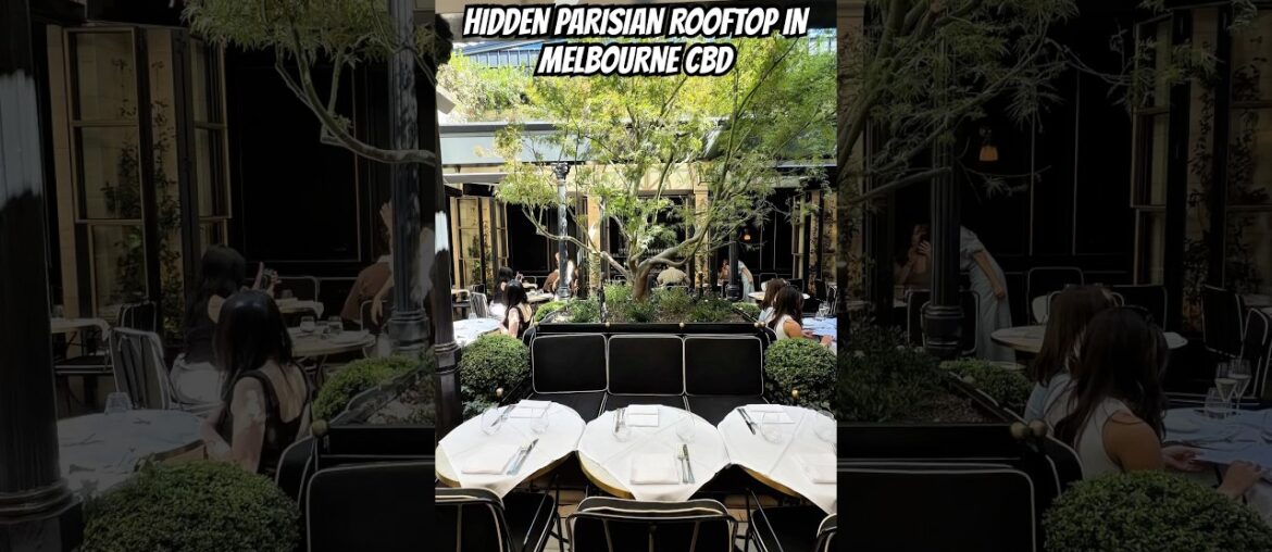 A slice of Paris in Melbourne. La Terrasse Rooftop at Maison Batard in the CBD.