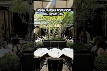A slice of Paris in Melbourne. La Terrasse Rooftop at Maison Batard in the CBD.