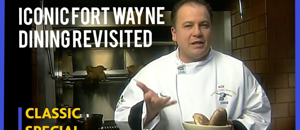Inside Fort Wayne’s Top Kitchens from 2001 | Dine with 39 | CLASSIC SPECIAL | PBS Fort Wayne
