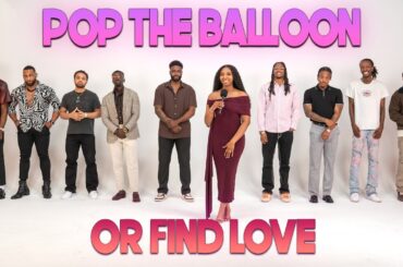 Ep 97: Pop The Balloon Or Find Love | With Arlette Amuli