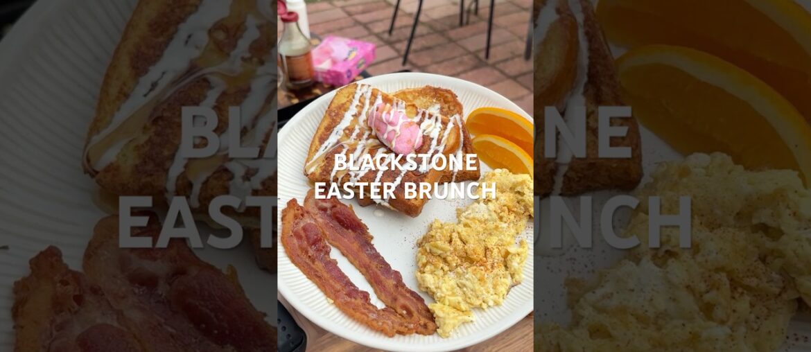 Blackstone Easter Brunch with the fam #griddle #easter #blackstone #breakfastideas #peeps