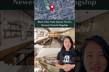 Meet Chez Nad Queen West’s Newest French Flagship