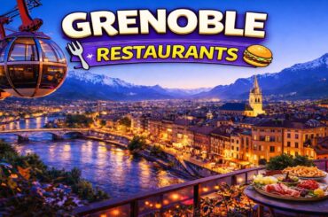 7 Best Restaurants in Grenoble | Best Food in Grenoble | France - English
