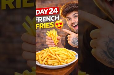 Market से भी ज्यादा Crispy French Fries 🤯🍟| Day 24