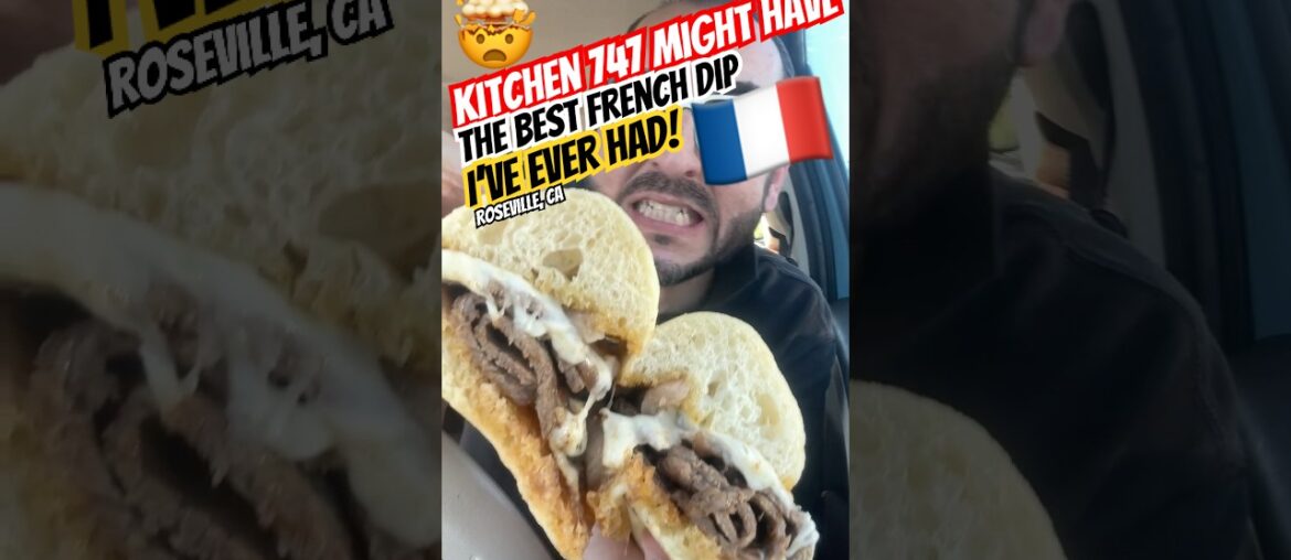 Does Kitchen 747 have the best French Dip I’ve ever had?