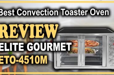 Elite Gourmet ETO-4510M Review – Big Capacity Oven for Family Cooking!