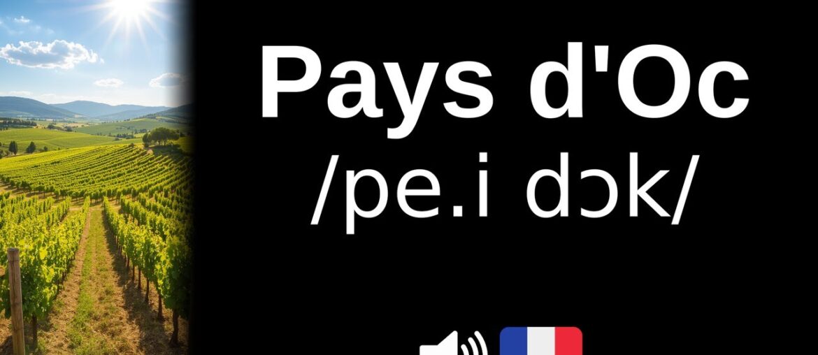 How to pronounce Pays d'Oc (CORRECTLY!)