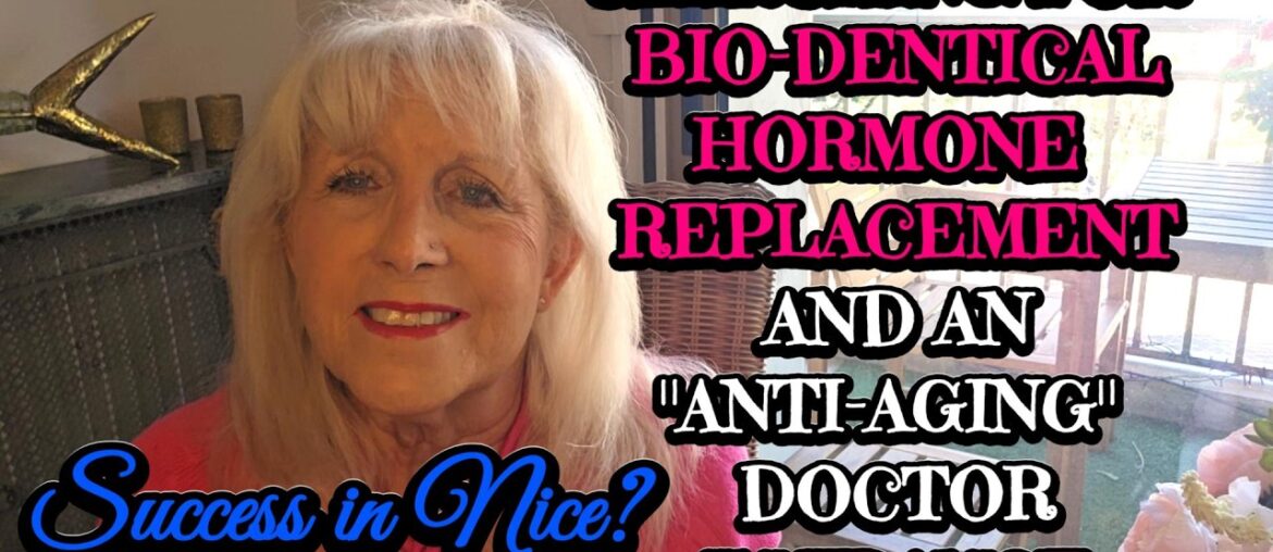 BIO-IDENTICAL HORMONE REPLACEMENT -AVAILABLE IN FRANCE? HERE'S WHAT I DISCOVERED.