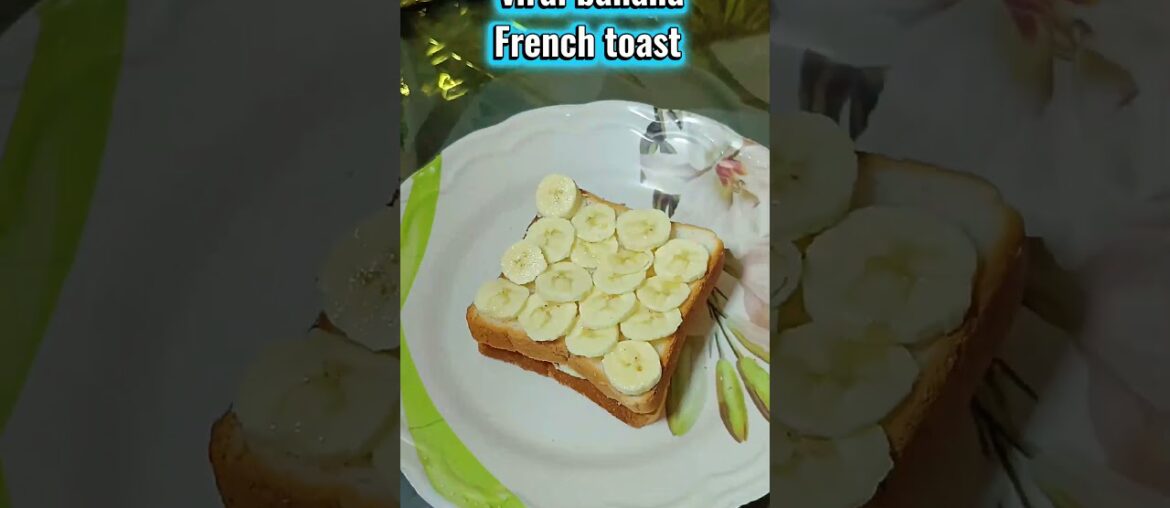 Viral banana french toast #ytshorts #viralrecipe #shorts #recipe