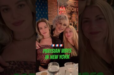 FRIENDS, good food, and a little bit of FRENCH vibes ✨✨💫 #NewYorkCity