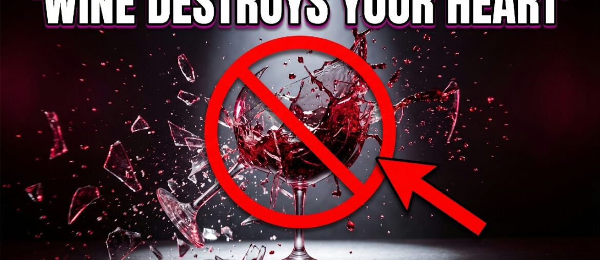 Red Wine Is NOT Good for Your Heart (The Science Just Changed)