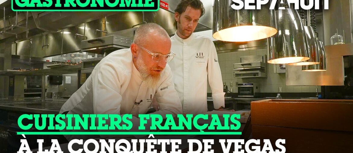 Las Vegas : le combat des chefs français | Sept à Huit
