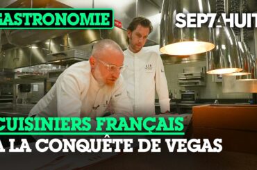 Las Vegas : le combat des chefs français | Sept à Huit