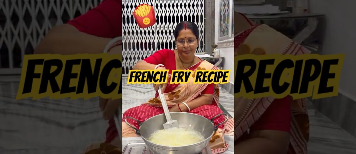 French fry recipe ￼| #shortvideo #food #recipe #cooking #cookingvideos #cookingshorts #rannarecipe