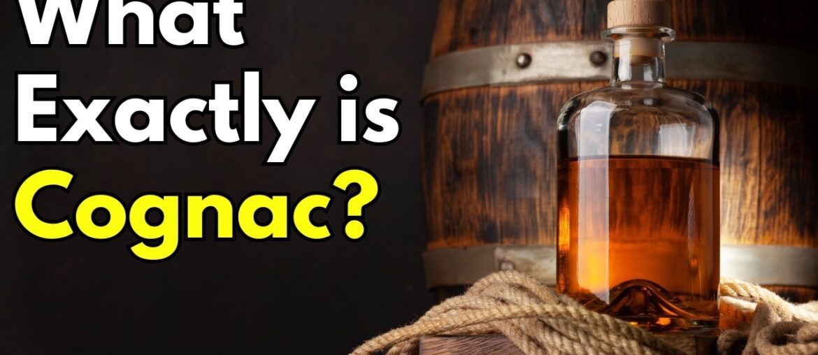 What Exactly is Cognac?