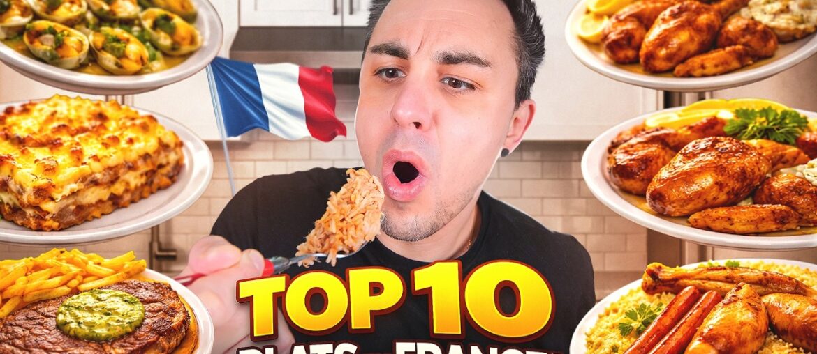 Je goûte les 10 plats les plus mangés en France