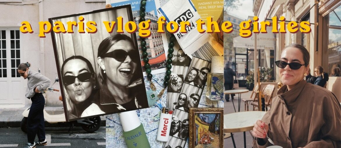 a paris vlog for the girlies (who love to eat)