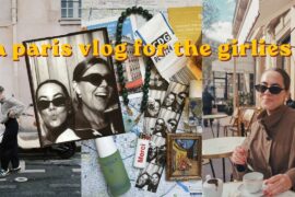 a paris vlog for the girlies (who love to eat)