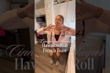 Cinnamon Sugar • Hawaiian Roll French Toast🍞 #creativecontentcreator #digitalcreator