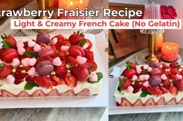 Strawberry Fraisier Recipe | Light & Creamy French Cake (No Gelatin)