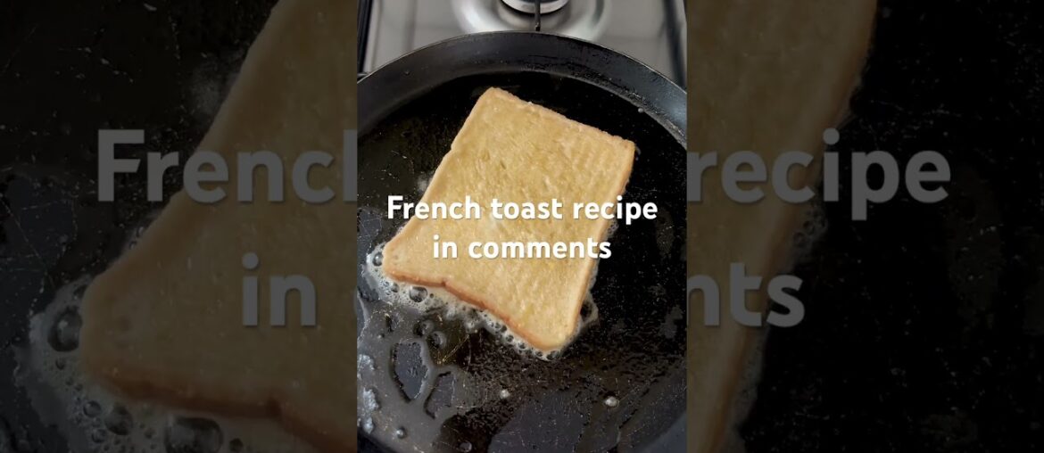 🍞 French toast Recipe in comments  #food #frenchtoast #breakfast #breakfast