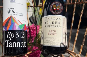 312 - Tannat: The Health Nut's Favorite Powerhouse