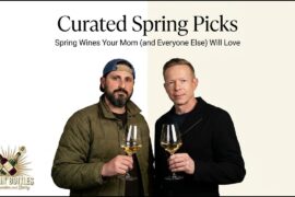 Spring Wines Your Mom (and Everyone Else) Will Love