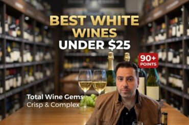 Good White Wine Under $25 Scored Over 90 Pionts
