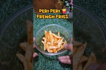 Instant Peri Peri French Fries at Home 🍟✨️#fries #frenchfries #periperifries #shorts #cooking #viral