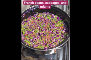 French beans cabbages and nduma #food #chilifries #chilifries #chilimachine #recipe