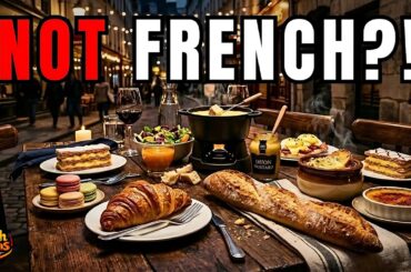 10 SUPER Foods Everyone Thinks Are French But Aren’t
