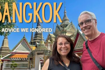 16 Days in Bangkok. What We’d Do Differently