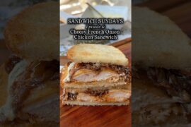 Cheesy French Onion Chicken Sandwich- the best thing I’ve EVER made🤤 #sandwichideas