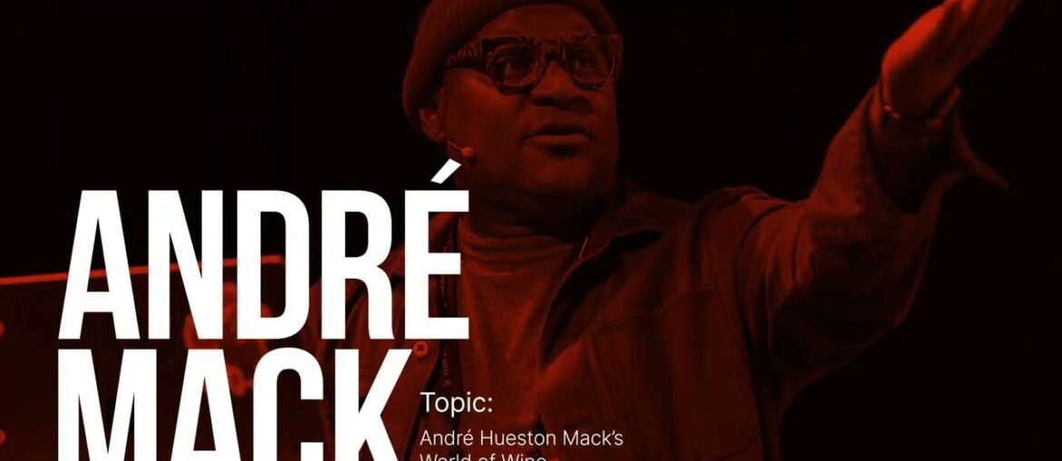 Explore The World of Wine with André Hueston Mack